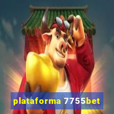 plataforma 7755bet